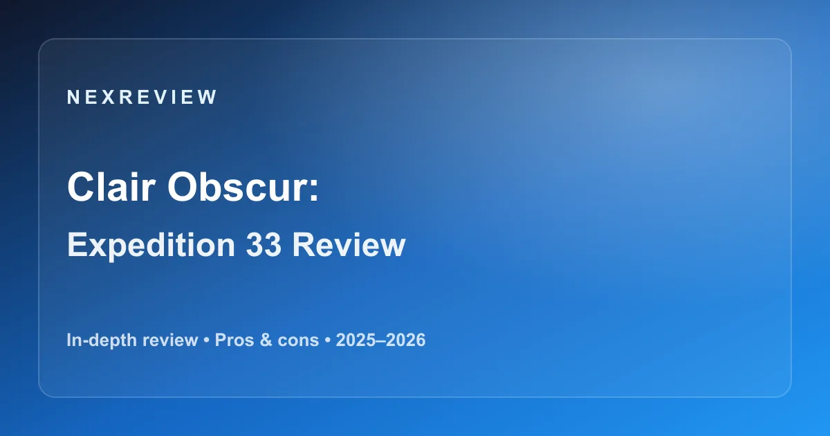 Clair Obscur Expedition 33 Review (2025) — Gameplay, Story, Performance & Verdict