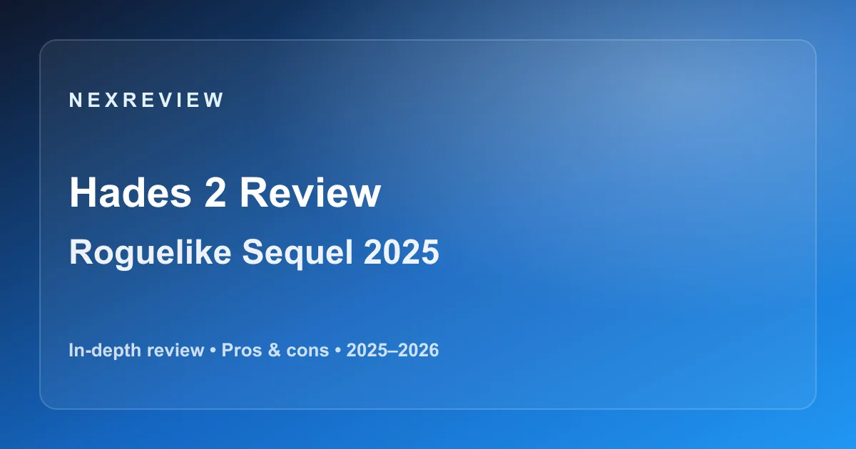 Hades 2 Review (2025) — Roguelike Combat, Story, Builds & Verdict